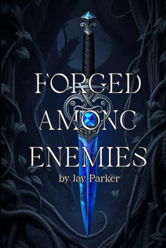 Forged Among Enemies von Independently published