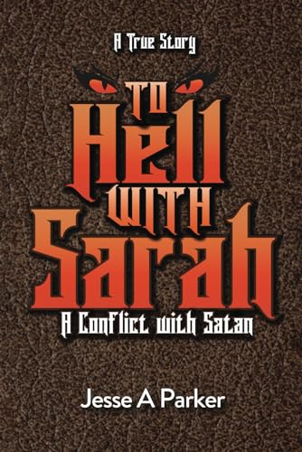 To Hell With Sarah: A Conflict With Satan