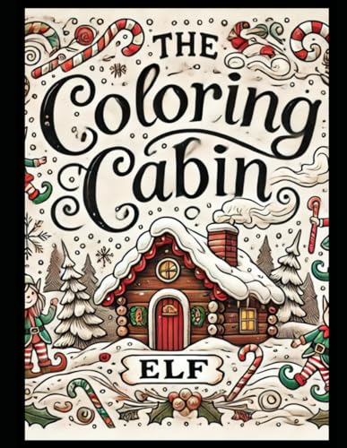 The Coloring Cabin: Elf von Independently published