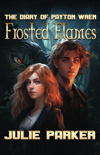Frosted Flames (The Diary of Payton Wren, Band 3) von World Castle Publishing, LLC
