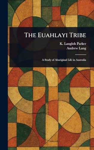 The Euahlayi Tribe von Anson Street Press