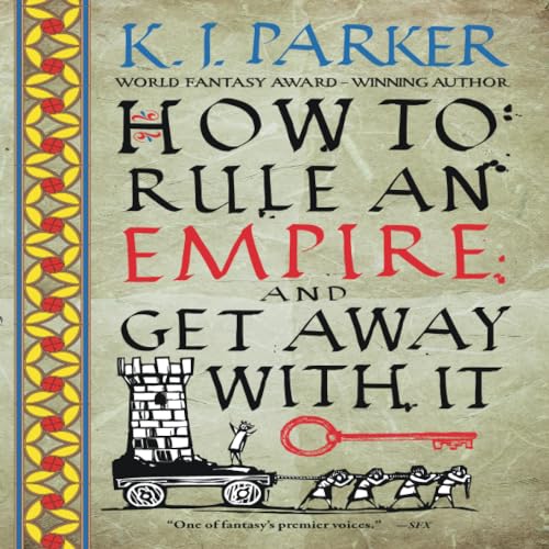 How to Rule an Empire and Get Away with It