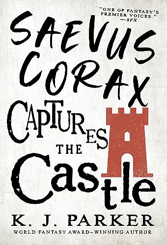 Saevus Corax Captures the Castle (The Corax trilogy, 2) von Orbit