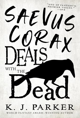 Saevus Corax Deals With the Dead (The Corax trilogy, 1)