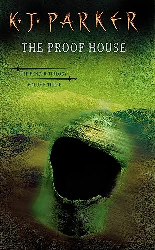 The Proof House: The Fencer Trilogy Volume 3 von Orbit