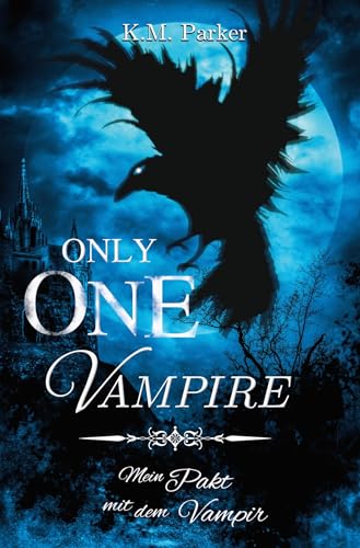 Only one Vampire: Mein Pakt mit dem Vampir von tolino media
