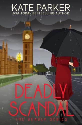 Deadly Scandal (Deadly Series, Band 1)
