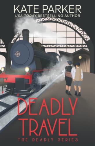 Deadly Travel: A World War II Mystery (Deadly Series, Band 5) von Jdp Press
