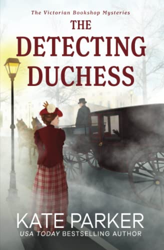 The Detecting Duchess (The Victorian Bookshop Mysteries, Band 5) von Jdp Press