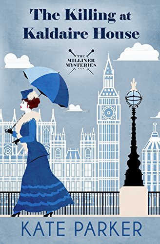 The Killing at Kaldaire House (The Milliner Mysteries, Band 1) von Jdp Press