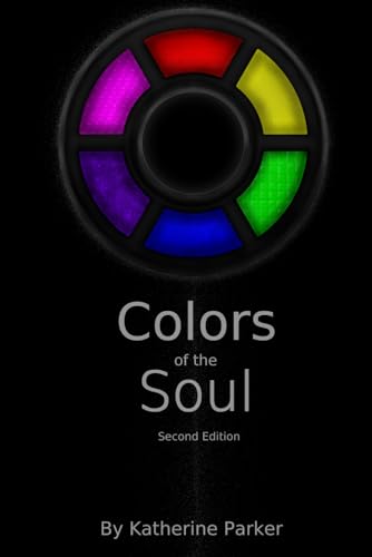 Colors of the Soul: Second Edition von Independently published