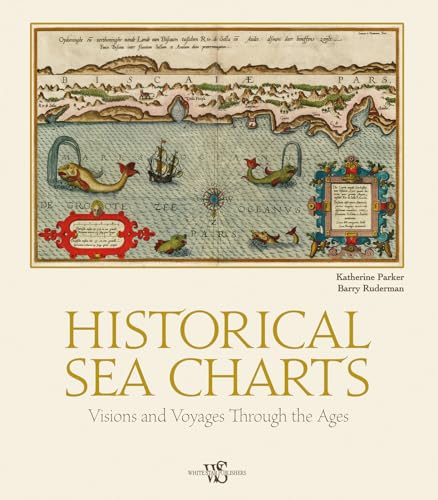 Historical Sea Charts: Visions And Voyages Through The Ages von Gingko Press