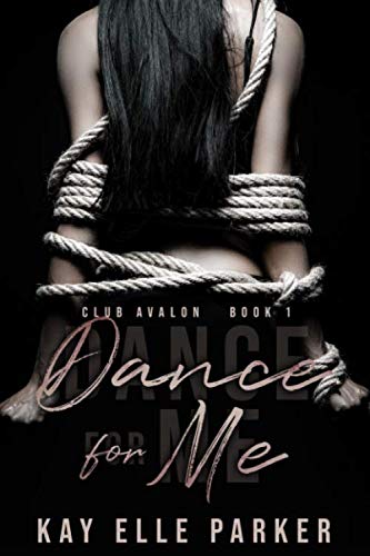 Dance For Me: Club Avalon Book 1 von Independently published