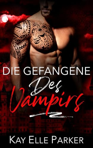 Die Gefangene des Vampirs (Mitternacht Doms, Band 13) von Midnight Romance, LLC