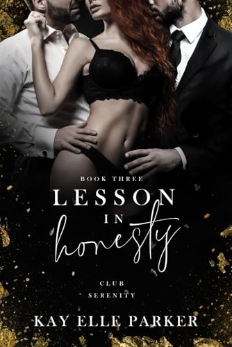 Lesson In Honesty: Club Serenity: Book Three von Independently published