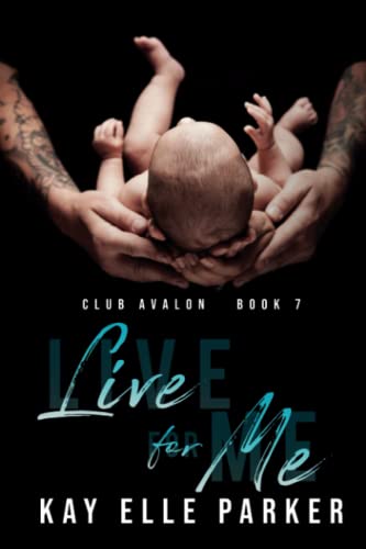 Live For Me: Club Avalon Book 7 von Independently published