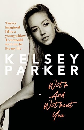 Kelsey Parker: With And Without You von Mirror Books