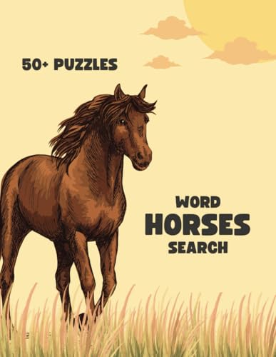 Horse Word Search: 50+ Puzzles for Kids, Adults & Seniors | Perfect Gift for Vacations, Holidays and Leisure Times von Independently published