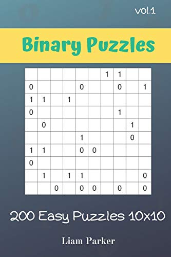 Binary Puzzles - 200 Easy Puzzles 10x10 vol.1 Binary Puzzles - 200 Easy Puzzles 10x10 vol.1 von Independently Published