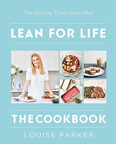 Louise Parker Method: Lean for Life; the Cookbook