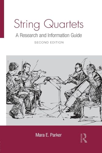 String Quartets: A Research and Information Guide (Routledge Music Bibliographies)