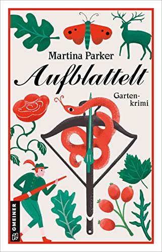 Aufblattelt: Gartenkrimi (Kriminalromane im GMEINER-Verlag) (Klub der Grünen Daumen)