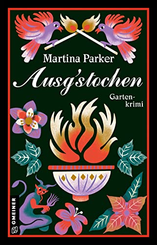 Ausgstochen: Gartenkrimi (Klub der Grünen Daumen) (Kriminalromane im GMEINER-Verlag) von Gmeiner-Verlag
