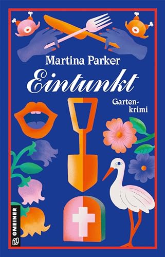 Eintunkt: Gartenkrimi (Klub der Grünen Daumen) von Gmeiner Verlag