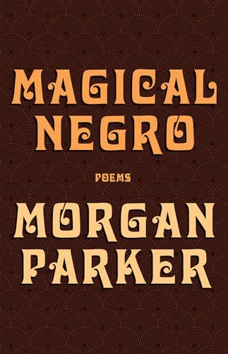 Magical Negro: Poems