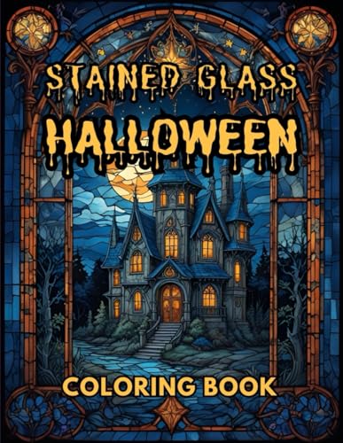 Halloween Stained Glass Coloring Book: Stained Glass Halloween Designs for Calm and Creativity von Independently published
