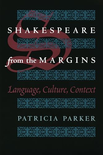 Shakespeare from the Margins: Language, Culture, Context von University of Chicago Press