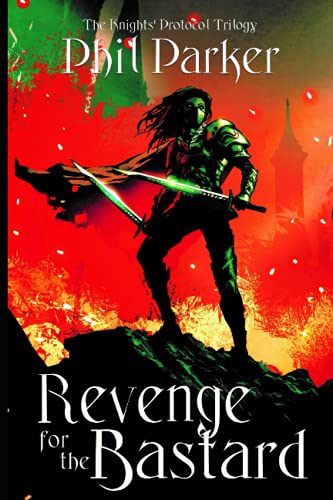 Revenge for the Bastard (The Knights' Protocol Trilogy, Band 3)