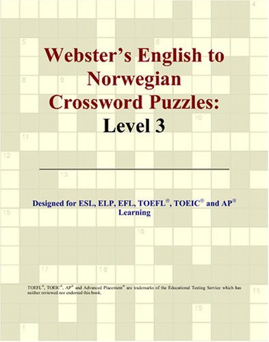 Webster's English to Norwegian Crossword Puzzles: Level 3 von ICON Group International, Inc