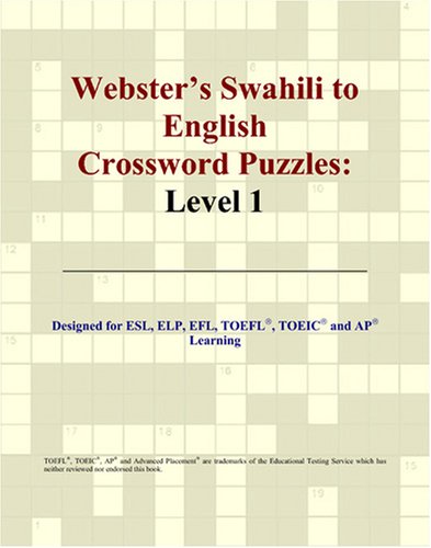 Webster's Swahili to English Crossword Puzzles: Level 1 von ICON Group International, Inc