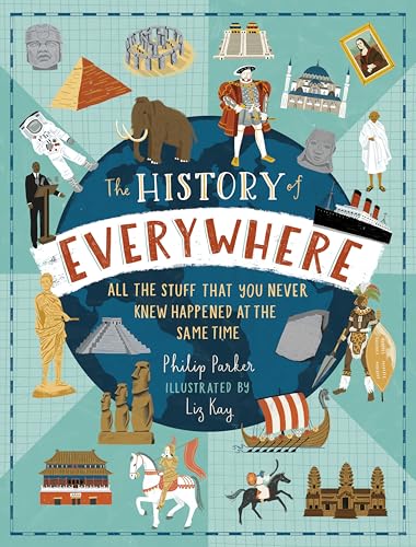 The History of Everywhere: All the Stuff That You Never Knew Happened at the Same Time von Walker Books Ltd