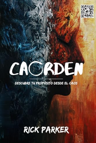 CAORDEN: DESCUBRE TU PROPÓSITO DESDE EL CAOS (The GOAT way / El Camino GOAT) von Independently published