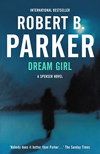 Dream Girl: A Spenser Novel Dream Girl: A Spenser Novel von Oldcastle Books Ltd