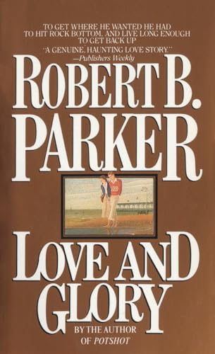 Love and Glory: A Novel Love and Glory: A Novel