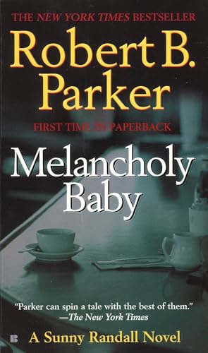 Melancholy Baby: A Sunny Randall Novel