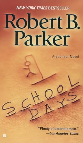School Days: A Spenser Novel