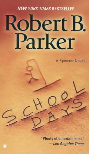 School Days: A Spenser Novel