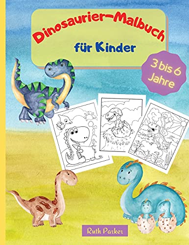 Dinosaurier-Malbuch für Kinder: Ein lustiges Malbuch für Kinder mit 35 großen Seiten zum Ausmalen und Lernen über Dinosaurier