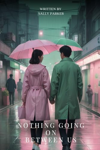 Nothing Going on Between Us von Independently published
