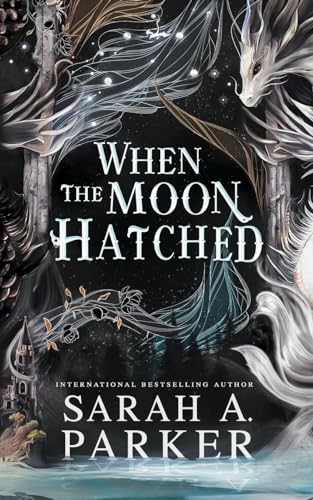 When the Moon Hatched von Sarah Ashleigh Parker
