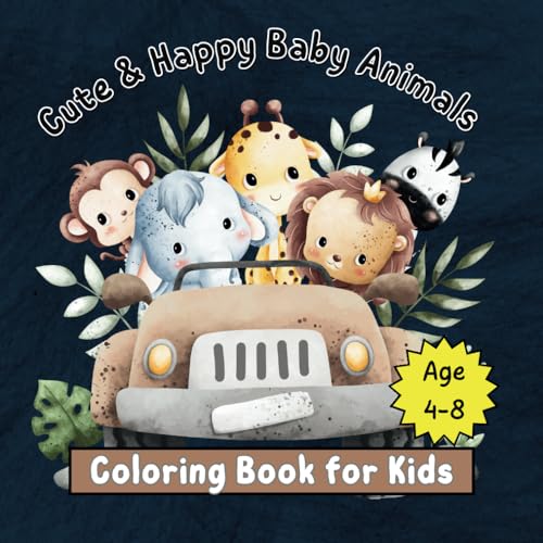 Cute & Happy Baby Animals Coloring Book: For Children 4-8 years von Independently published