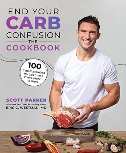 End Your Carb Confusion: The Cookbook: 100 Carb-Customized Recipes from a Chef's Kitchen to Yours von Victory Belt Publishing
