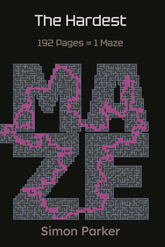 The Hardest Maze: 192 Pages = 1 Maze von Independently published