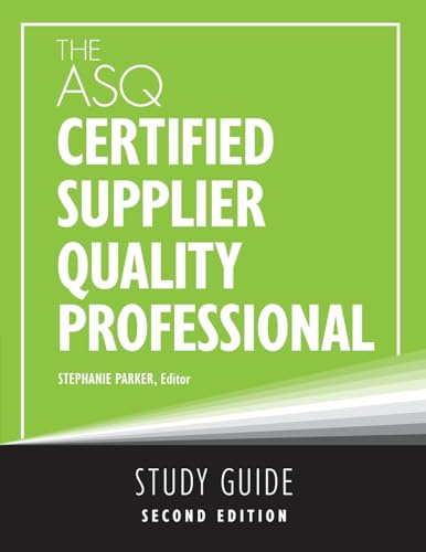 The ASQ Certified Supplier Quality Professional Study Guide von ASQ Quality Press