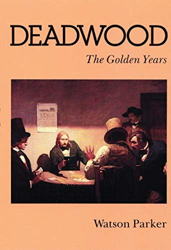 Deadwood: The Golden Years von Bison Books