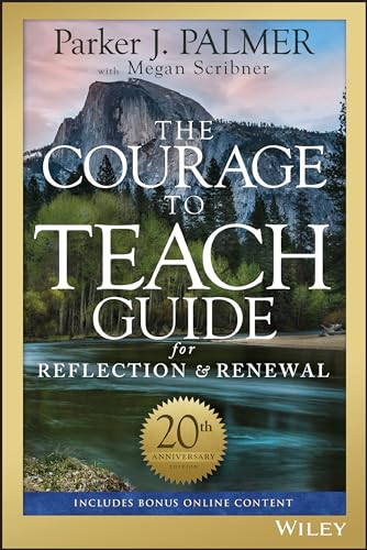 The Courage to Teach Guide for Reflection and Renewal von Jossey-Bass